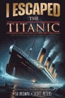 bokomslag I Escaped The Titanic
