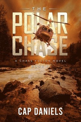 The Polar Chase: A Chase Fulton Novel 1