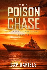 bokomslag The Poison Chase: A Chase Fulton Novel