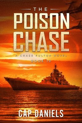 The Poison Chase: A Chase Fulton Novel 1