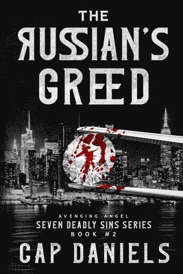 The Russian's Greed: Avenging Angel - Seven Deadly Sins 1