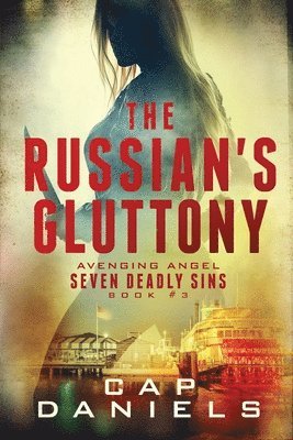 Cap Daniels - Russian's Gluttony, Häftad