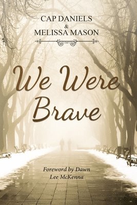 We Were Brave 1