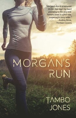 Tamara Siler Jones, Tambo Jones - Morgan's Run, Häftad