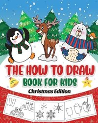 bokomslag The How to Draw Book for Kids - Christmas Edition