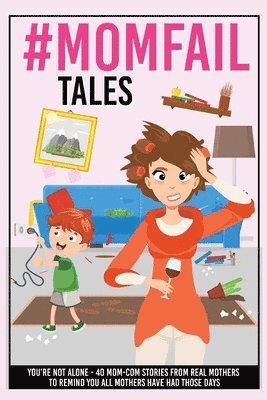 #MomFail Tales - You're Not Alone 1