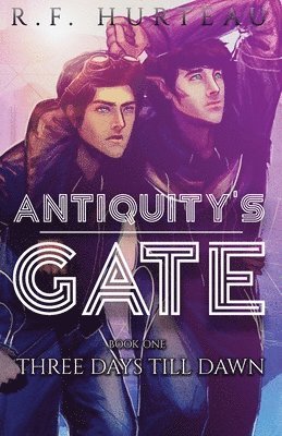 R F Hurteau - Antiquity's Gate, Häftad
