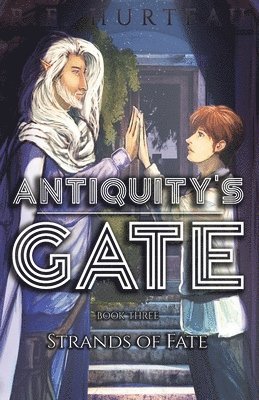 R F Hurteau - Antiquity's Gate, Häftad
