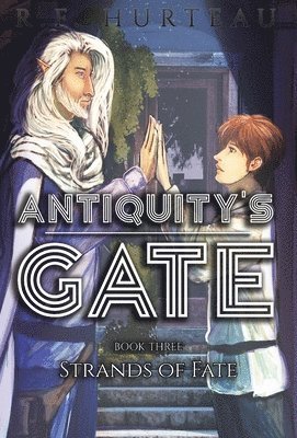 R F Hurteau - Antiquity's Gate, Inbunden