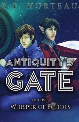 R F Hurteau - Antiquity's Gate, Häftad