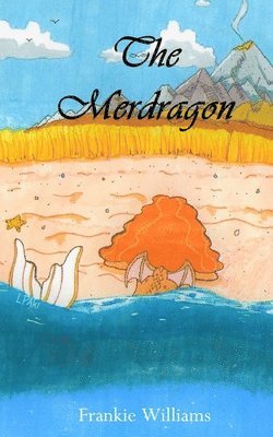 Frankie Williams, Melissa Caudle - The Merdragon, Häftad. Tillgänglighet: Lägg i varukorg