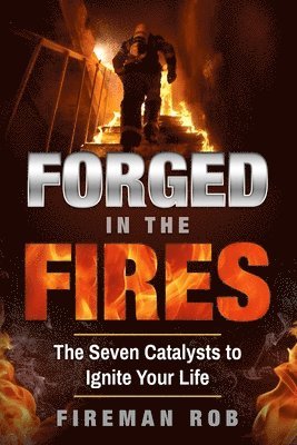 Fireman Rob Verhelst - Forged In The Fires, Häftad