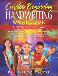 bokomslag CURSIVE BEGINNING HANDWRITING WORKBOOK for 2nd - 6th GRADE: The Big Coloring Book to Learn Upper and Lowercase Cursive Writing That Includes the Alpha