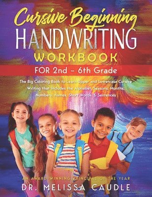 bokomslag CURSIVE BEGINNING HANDWRITING WORKBOOK for 2nd - 6th GRADE: The Big Coloring Book to Learn Upper and Lowercase Cursive Writing That Includes the Alpha