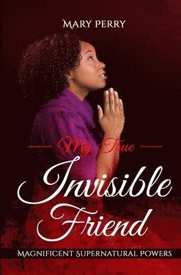 bokomslag My True Invisible Friend
