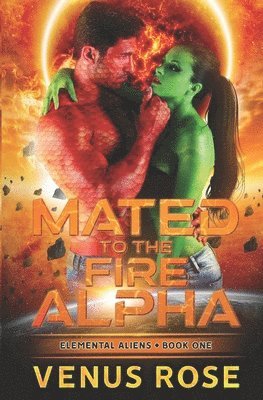 Mated to the Fire Alpha 1