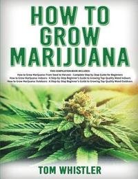 bokomslag How to Grow Marijuana