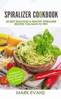 bokomslag Spiralizer Cookbook