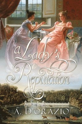 Amy D'Orazio - Lady's Reputation, Häftad