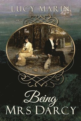 Lucy Marin - Being Mrs Darcy, Häftad