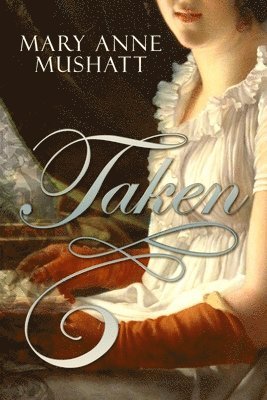 Mary Anne Mushatt - Taken, Häftad