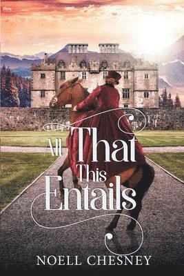 Noell Chesney - All That This Entails, Häftad