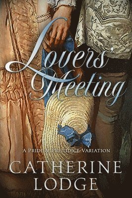 Catherine Lodge - Lovers' Meeting, Häftad
