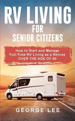 RV Living for Senior Citizens 1