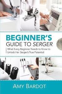 bokomslag Beginner's Guide to Serger