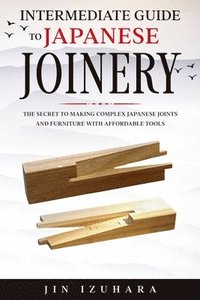 bokomslag Intermediate Guide to Japanese Joinery