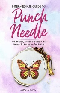 bokomslag Intermediate Guide to Punch Needle
