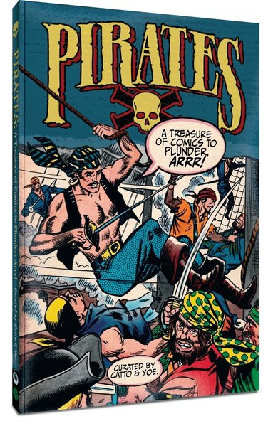 Wally Wood - Pirates: A Treasure of Comics to Plunder, Arrr!, Häftad