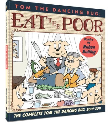 Tom the Dancing Bug Eat the Poor 1