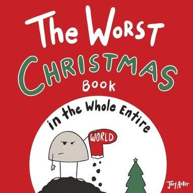 bokomslag Worst Christmas Book in the Whole Entire World