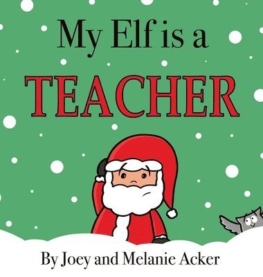 bokomslag My Elf is a Teacher