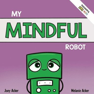 bokomslag My Mindful Robot