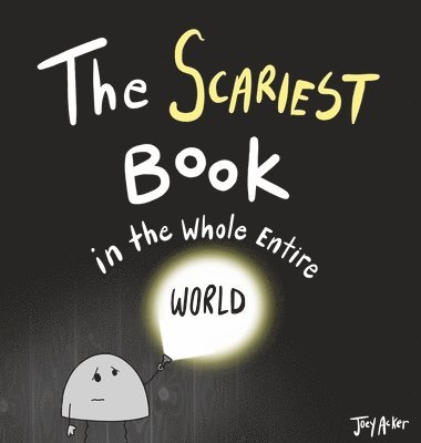 bokomslag Scariest Book in the Whole Entire World