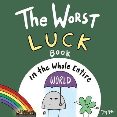 bokomslag Worst Luck Book in the Whole Entire World