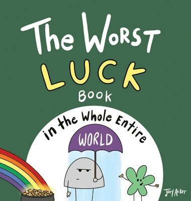 bokomslag Worst Luck Book in the Whole Entire World