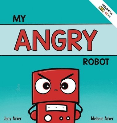 Joey Acker, Melanie Acker - My Angry Robot, Inbunden