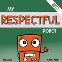 bokomslag My Respectful Robot