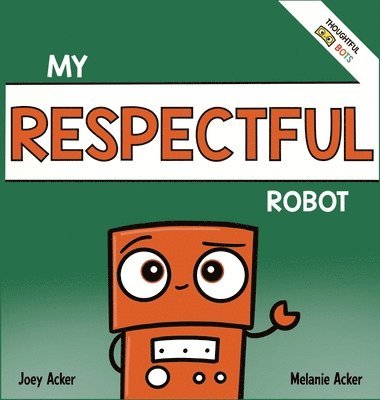 bokomslag My Respectful Robot