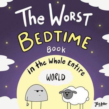 bokomslag Worst Bedtime Book in the Whole Entire World