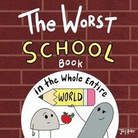 bokomslag Worst School Book in the Whole Entire World
