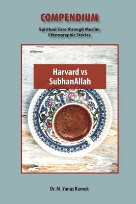 Yunus Kumek - Harvard vs SubhanAllah, Häftad