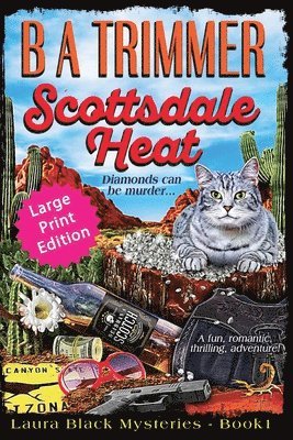 Scottsdale Heat LARGE PRINT EDITION 1