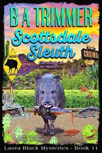bokomslag Scottsdale Sleuth: a fun, romantic, thrilling, adventure...