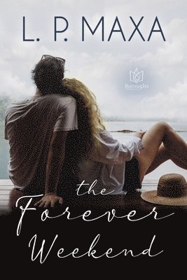 L. P. Maxa - The Forever Weekend, Häftad
