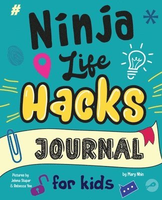 Ninja Life Hacks Journal for Kids 1