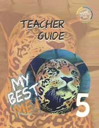 bokomslag My Best Me 5: Teacher Guide